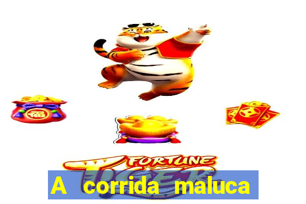 A corrida maluca filme completo dublado